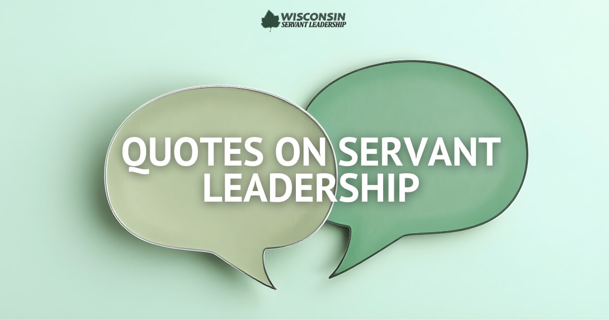 graphic of TImeless quotes on servant leadership